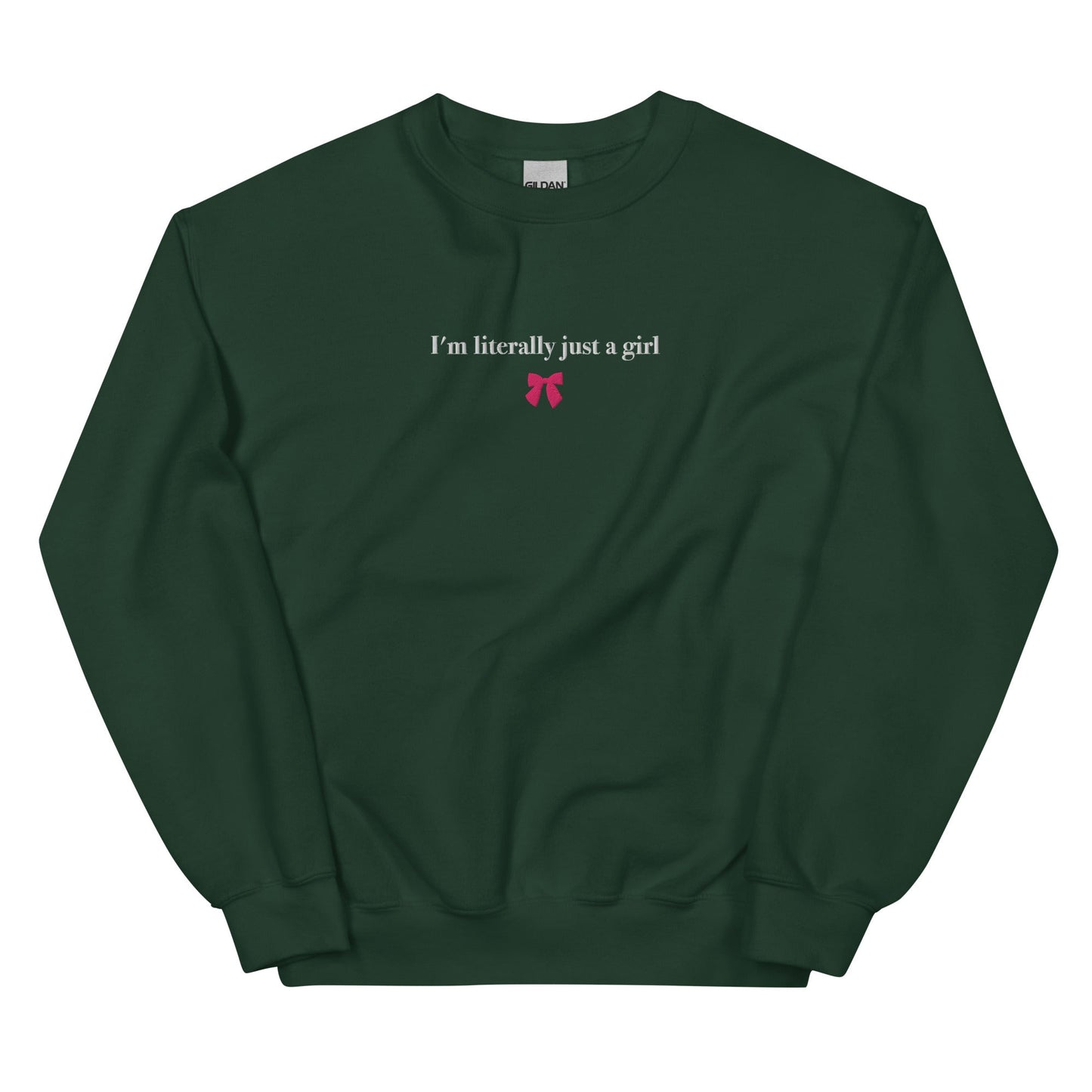 I'm Literally Just A Girl Sweatshirt - ninanush