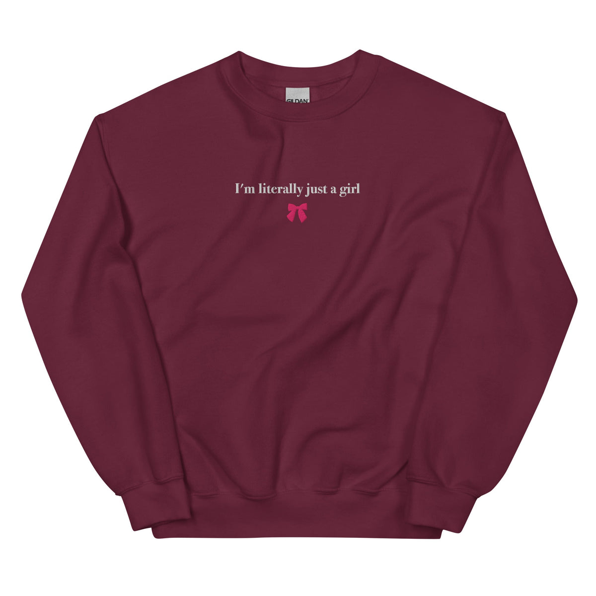 I'm Literally Just A Girl Sweatshirt - ninanush