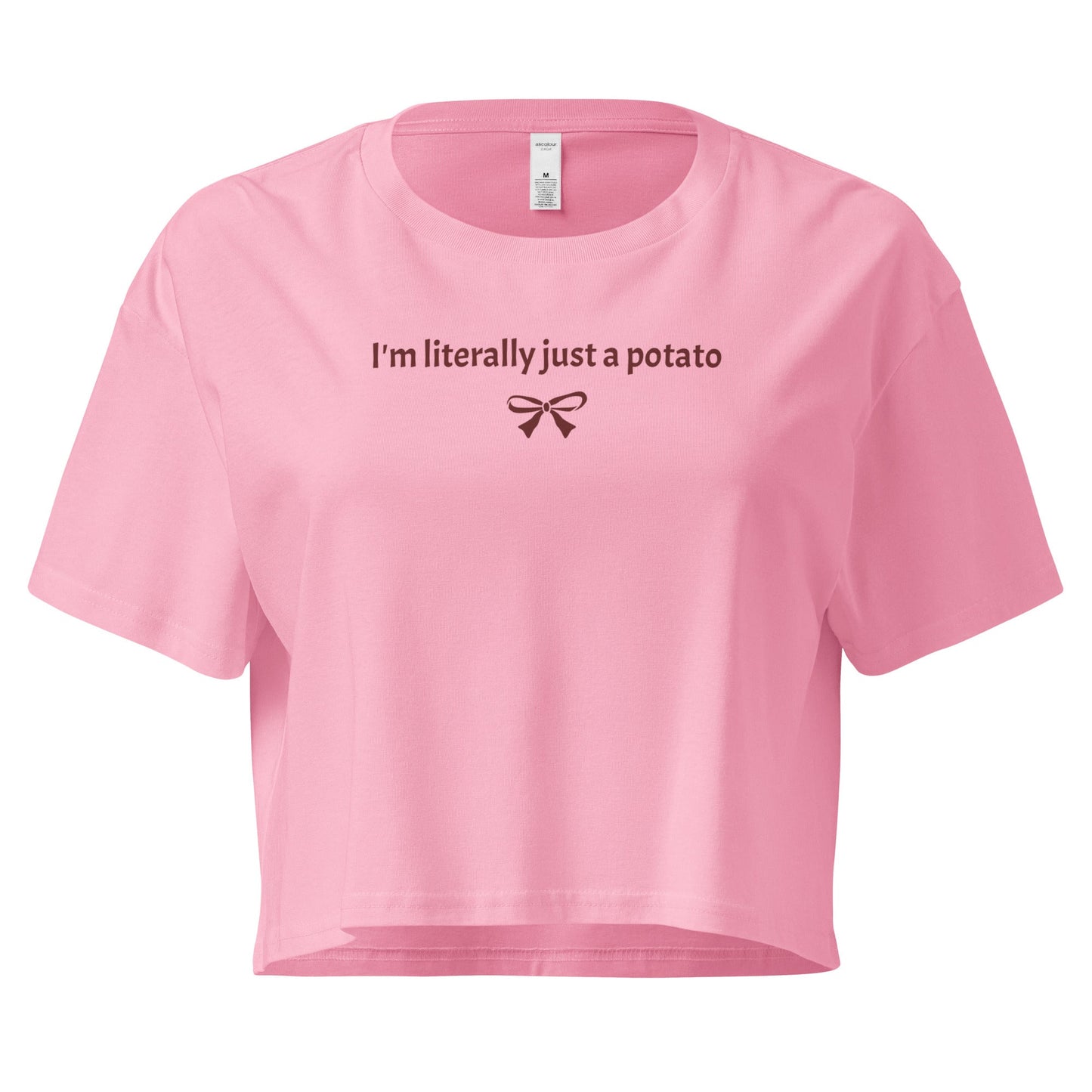 I'm Literally Just A Potato Crop Tee - ninanush