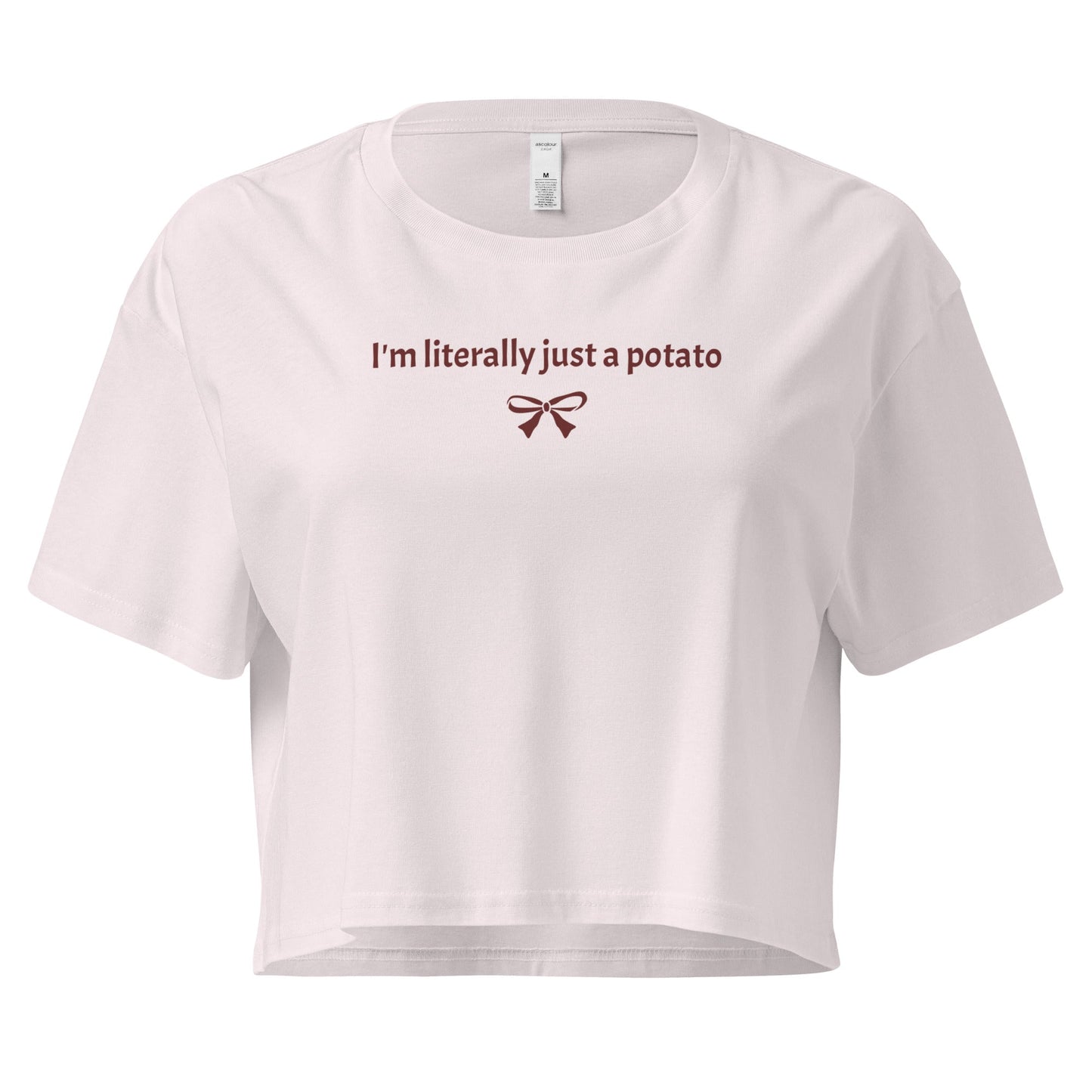 I'm Literally Just A Potato Crop Tee - ninanush
