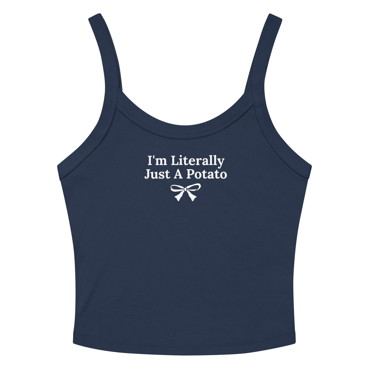 I'm Literally Just A Potato Tank Top - ninanush