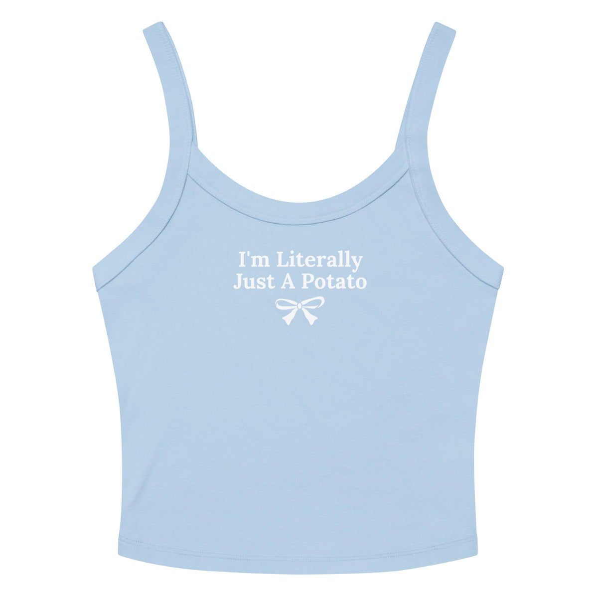 I'm Literally Just A Potato Tank Top - ninanush