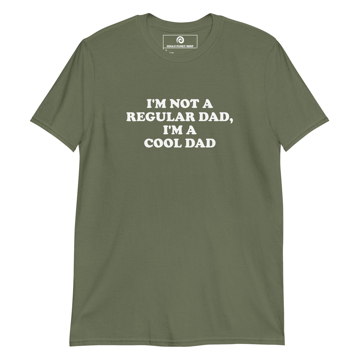 I'm Not A Regular Dad, I'm A Cool Dad T-Shirt - ninanush