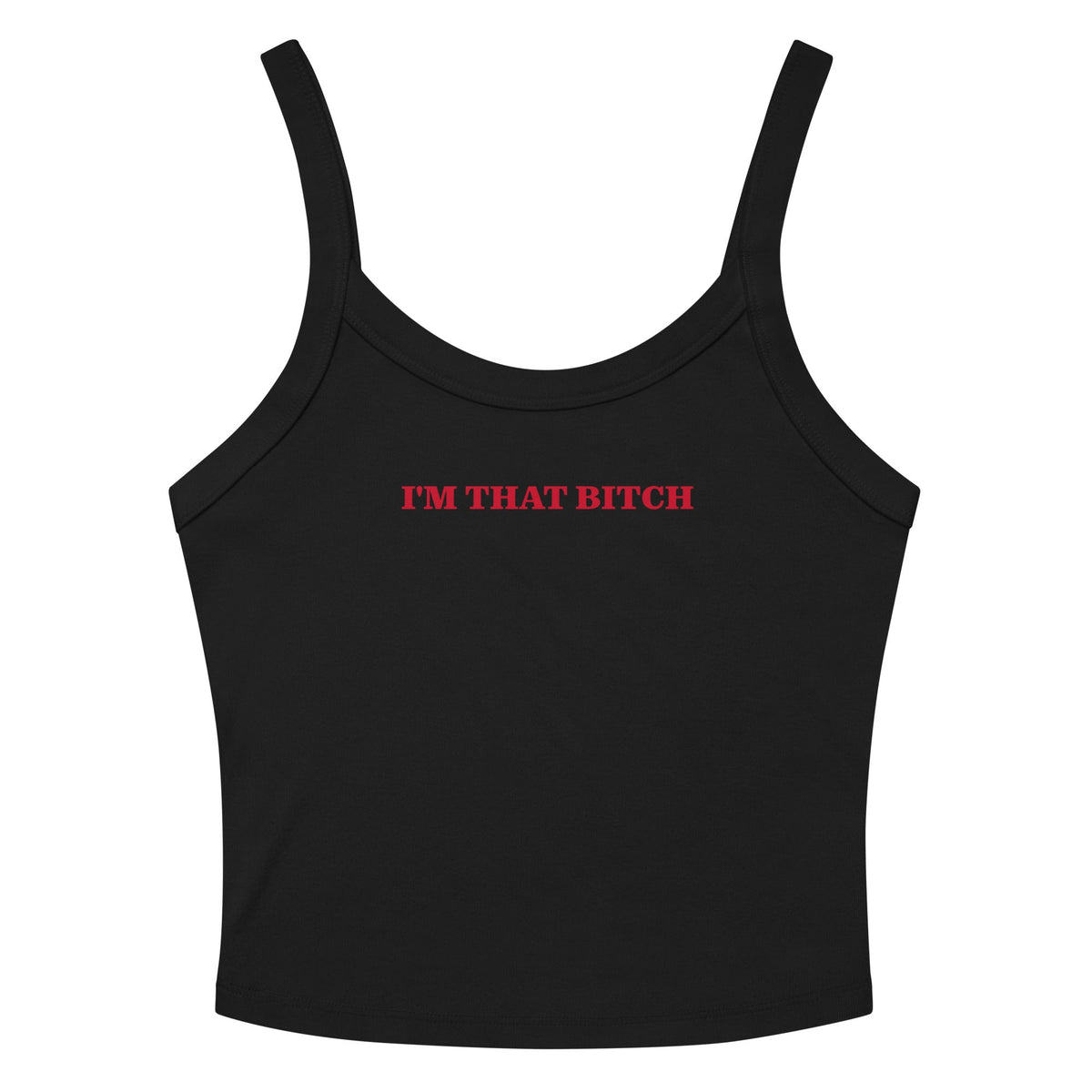 I'm That B*tch Tank Top - ninanush
