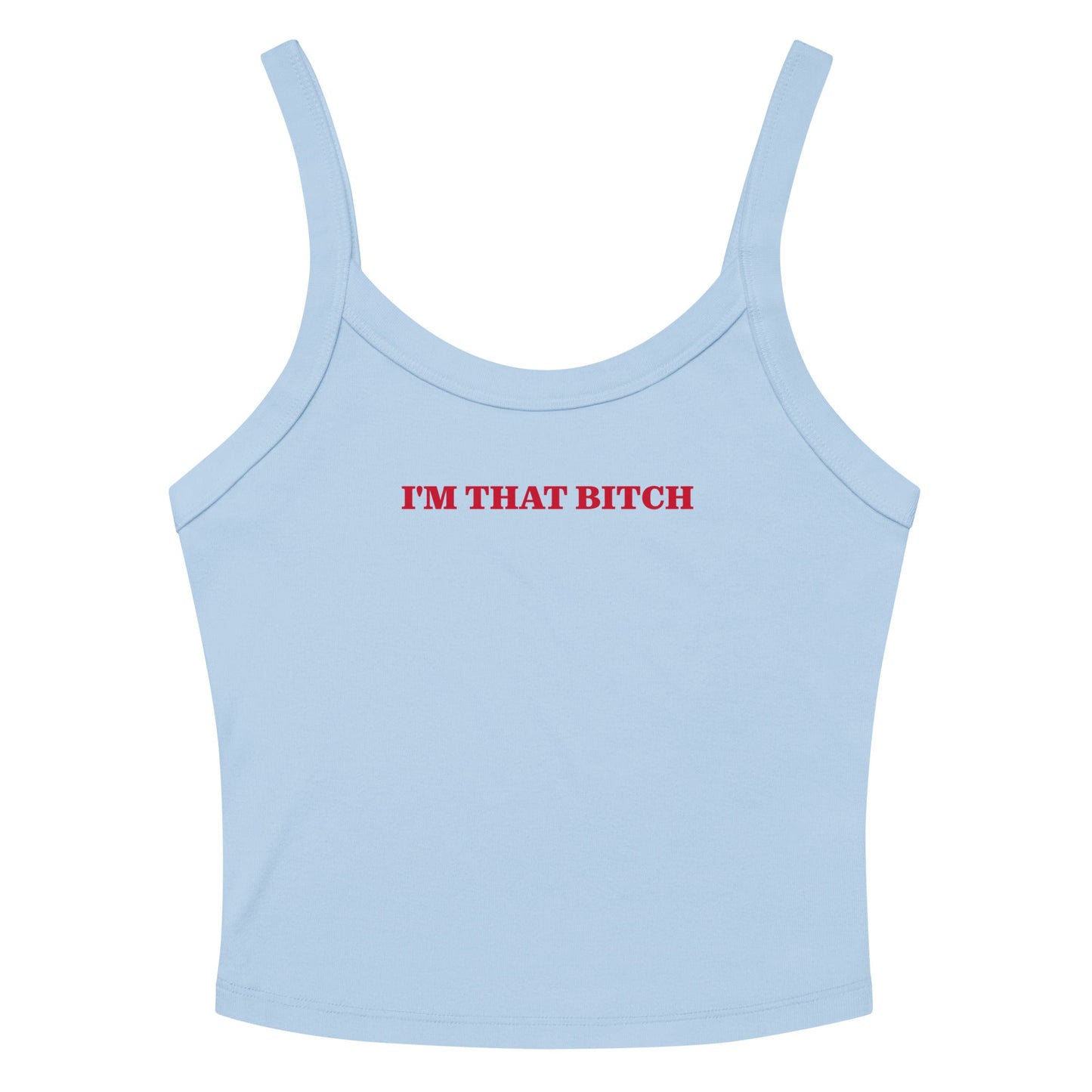 I'm That B*tch Tank Top - ninanush
