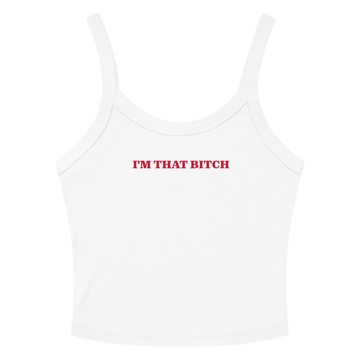 I'm That B*tch Tank Top - ninanush