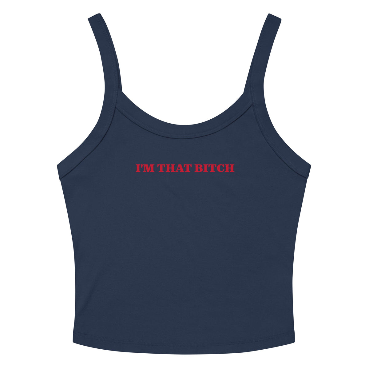 I'm That B*tch Tank Top - ninanush