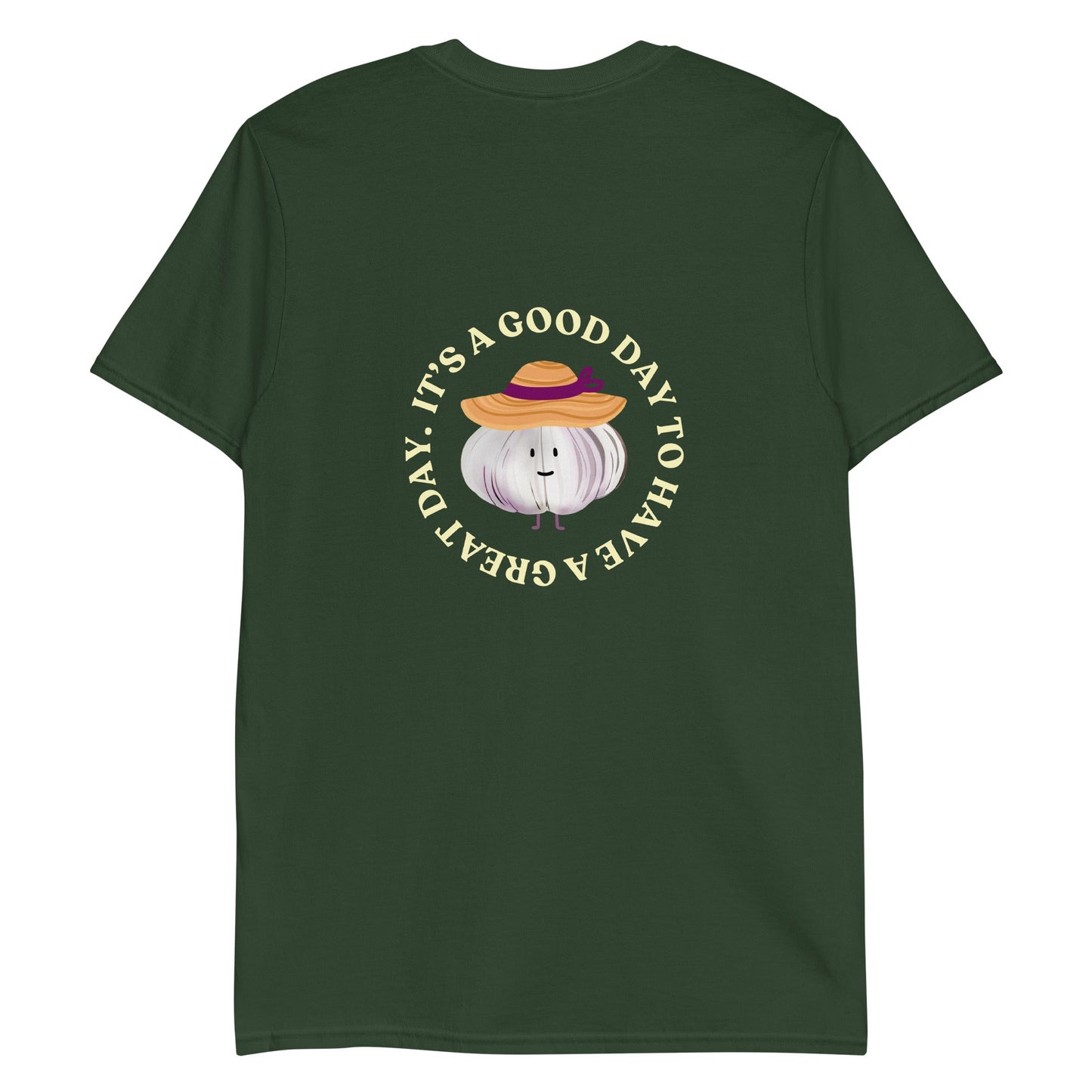 It’s A Good Day To Have A Great Day Garlic T-Shirt - ninanush