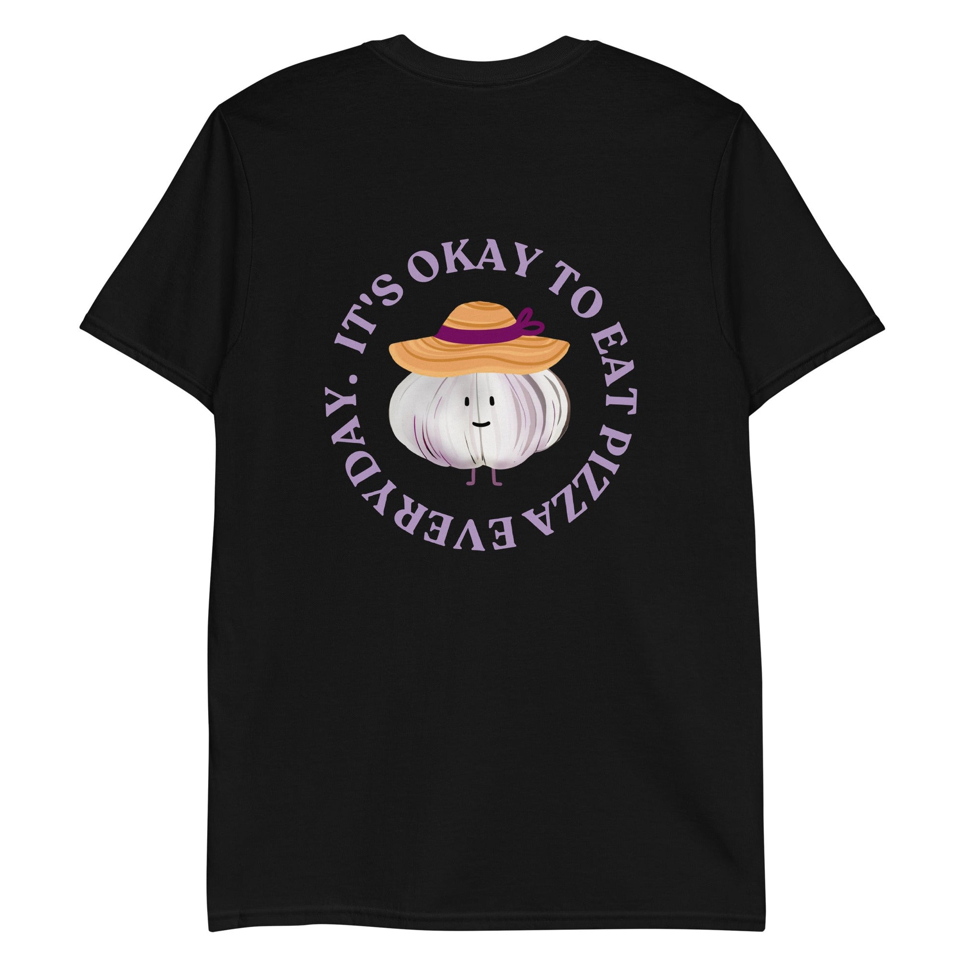 It’s Ok To Eat Pizza Every Day T-Shirt - ninanush