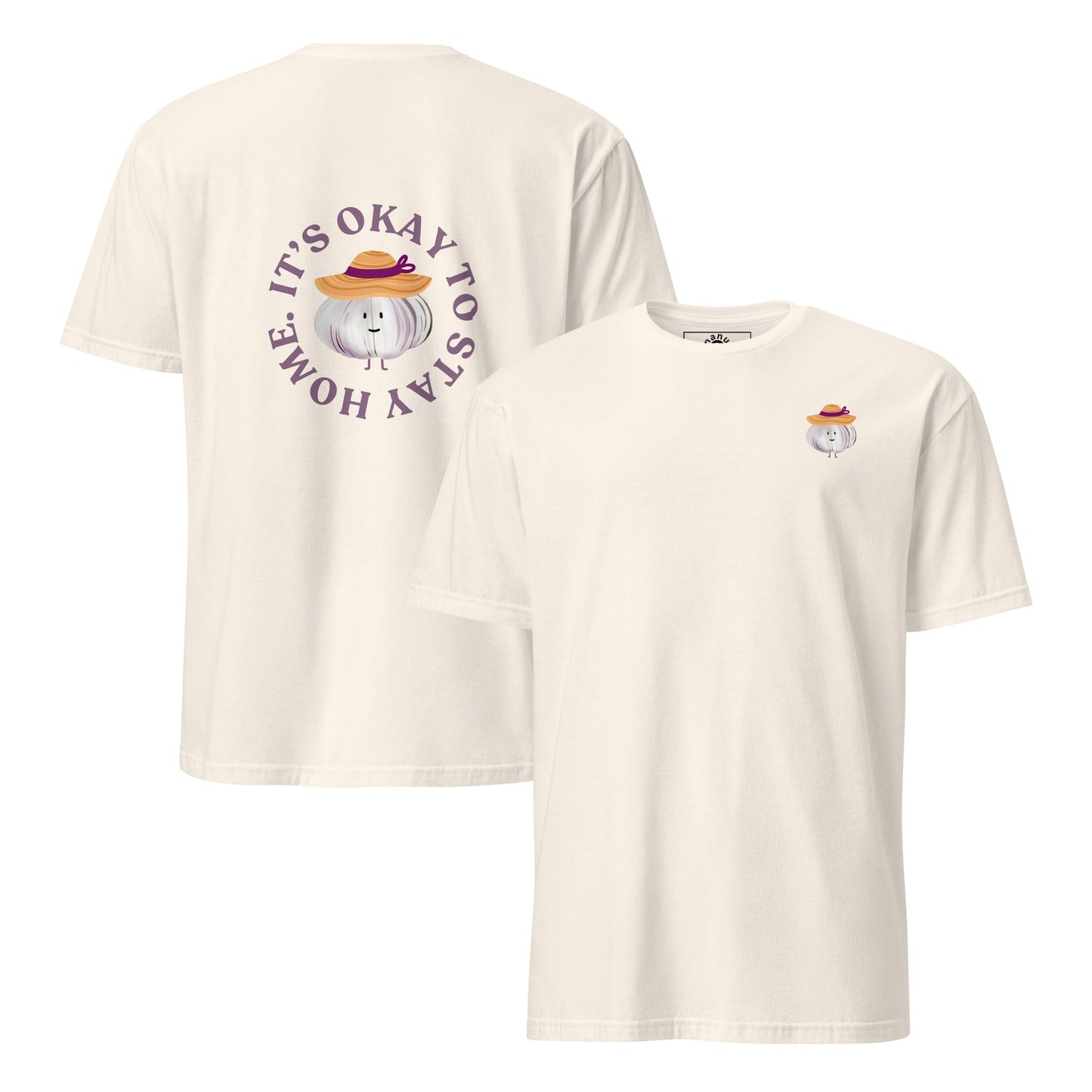 It’s Okay To Stay Home Garlic T-Shirt - ninanush