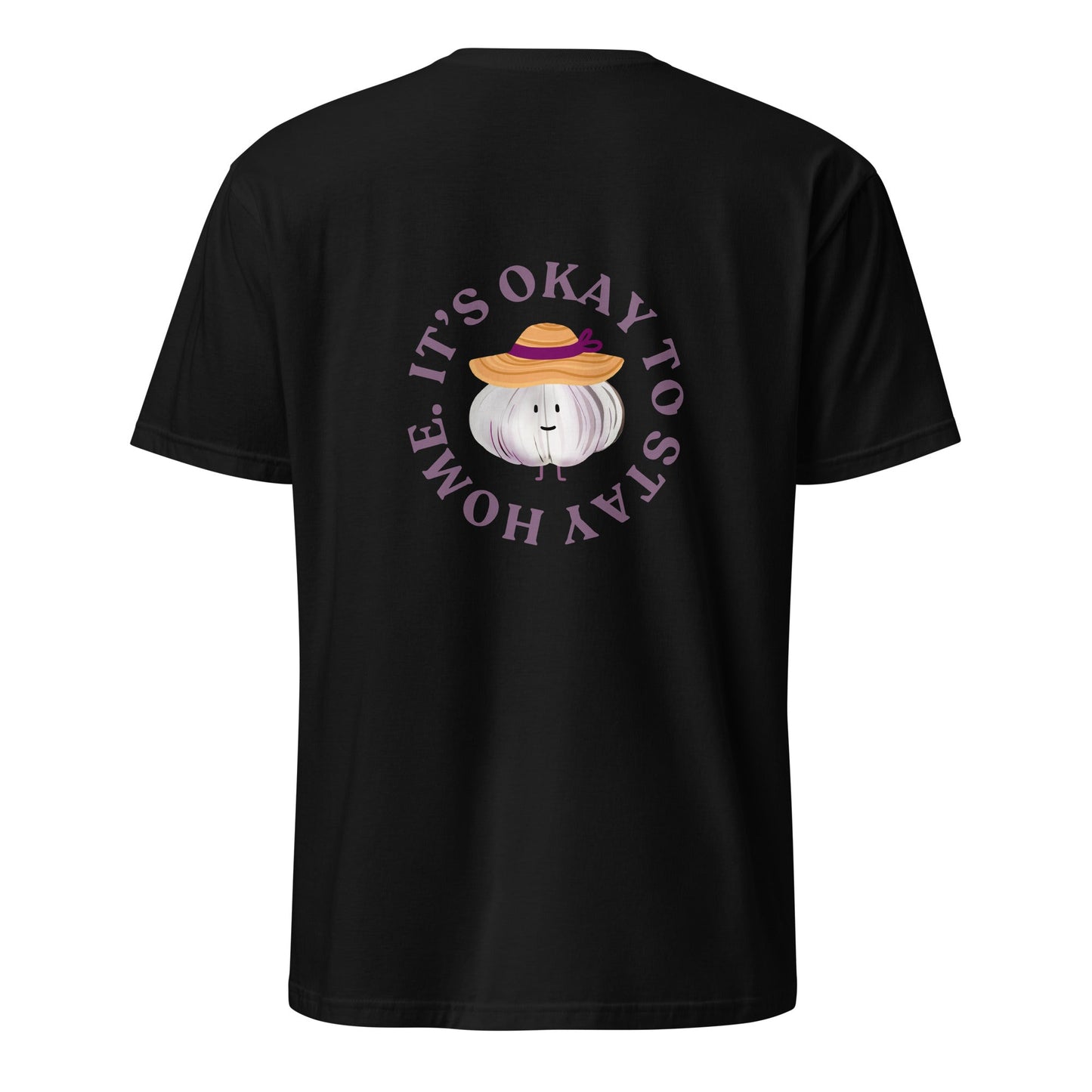 It’s Okay To Stay Home Garlic T-Shirt - ninanush