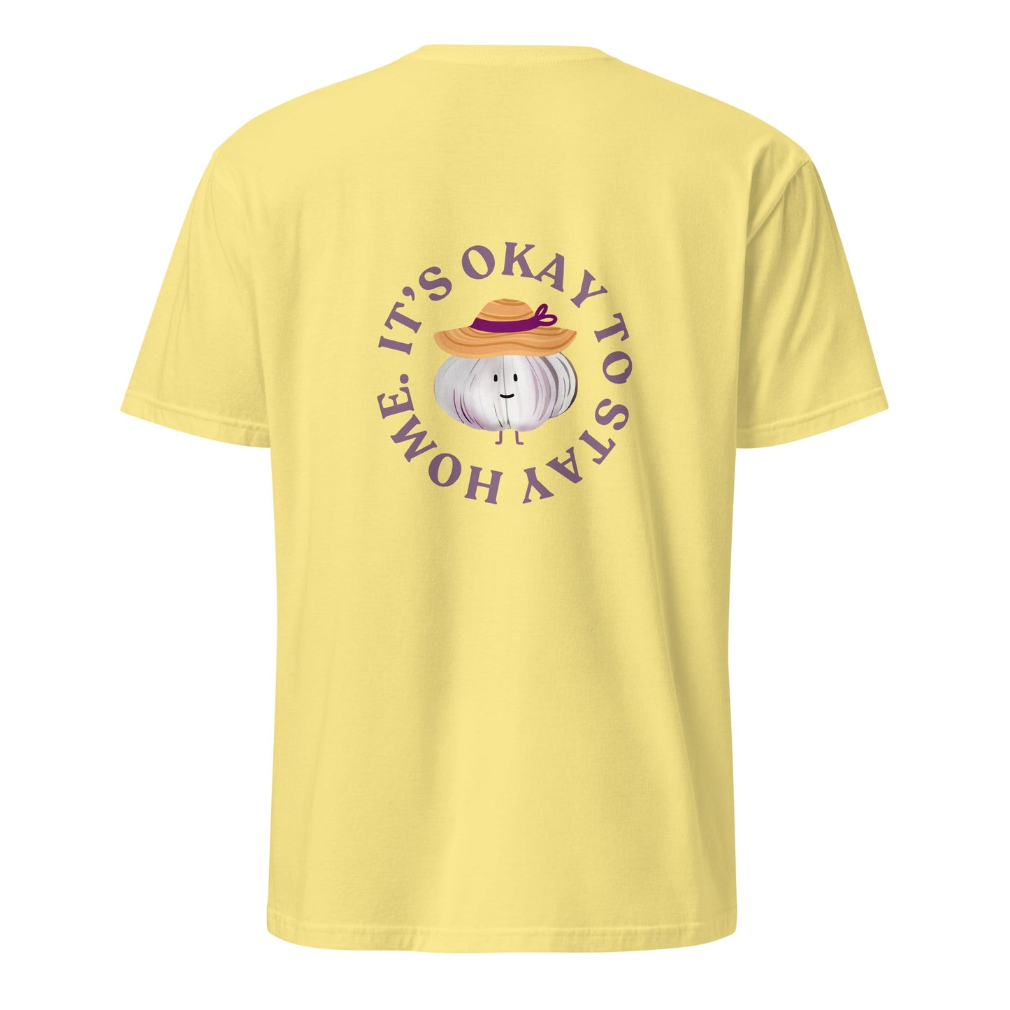 It’s Okay To Stay Home Garlic T-Shirt - ninanush