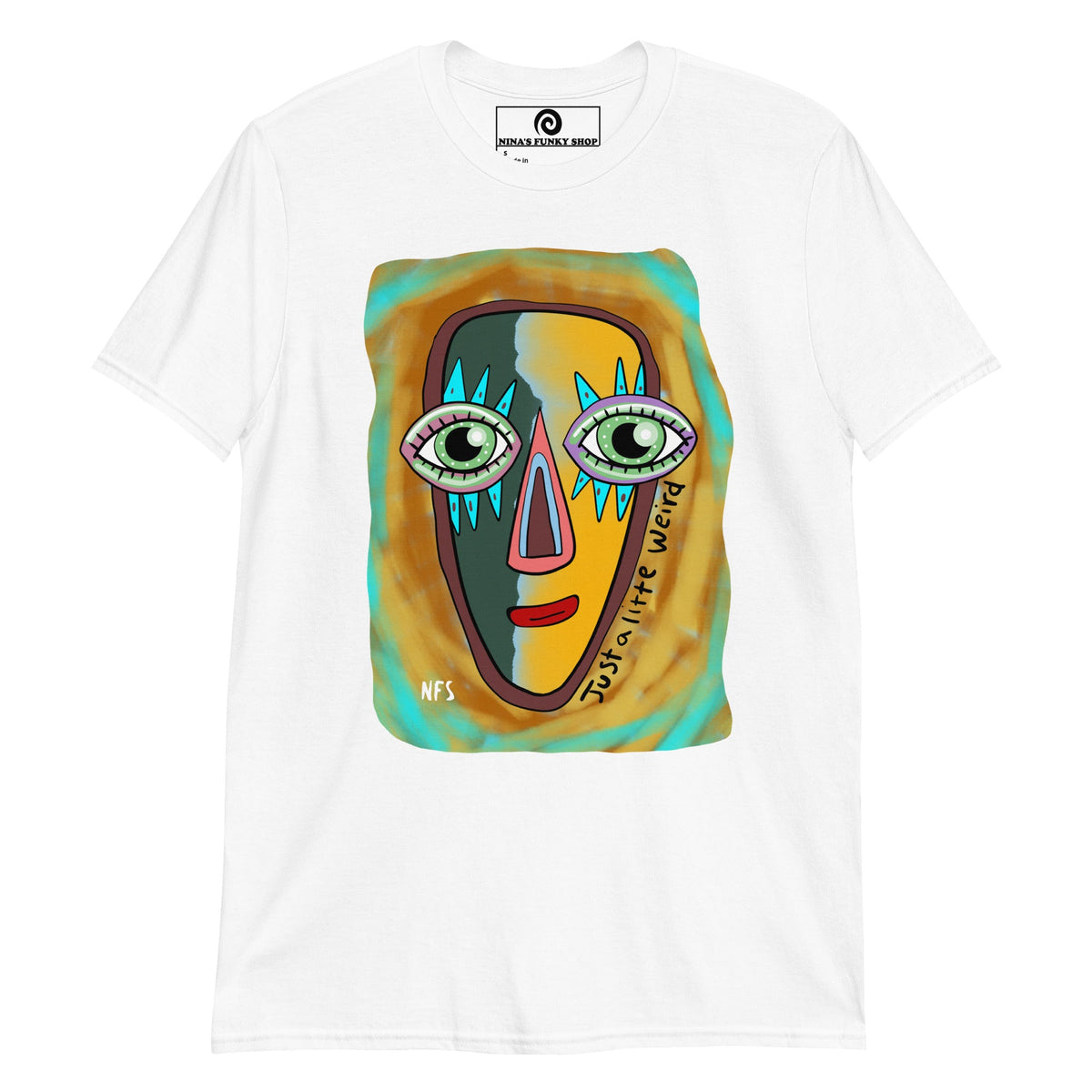Just a Little Weird Funky Face T-Shirt - ninanush