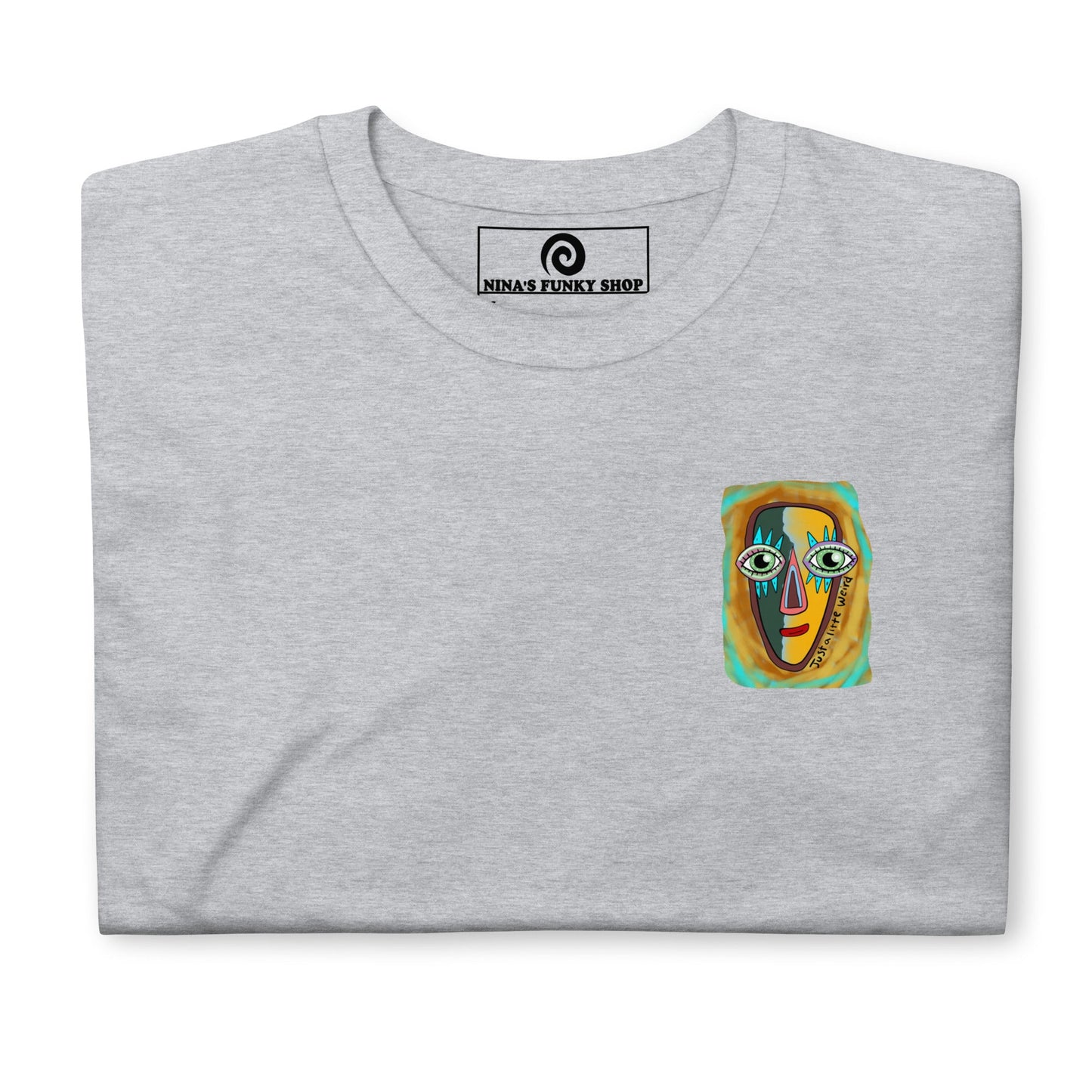 Just A Little Weird Funky Face T-Shirt - Front & Back - ninanush
