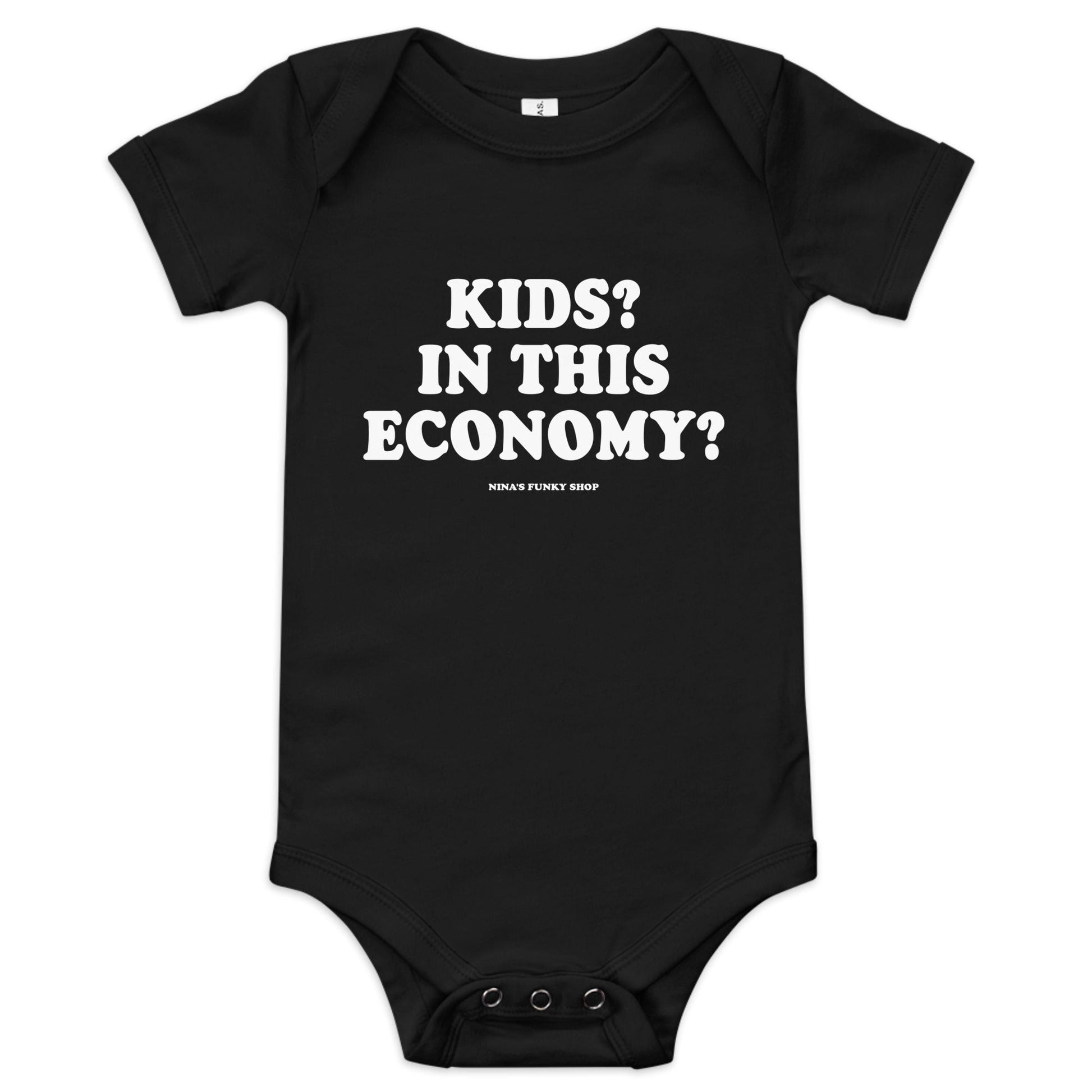 Kids? In This Economy? Baby Short Sleeve Onesie - ninanush