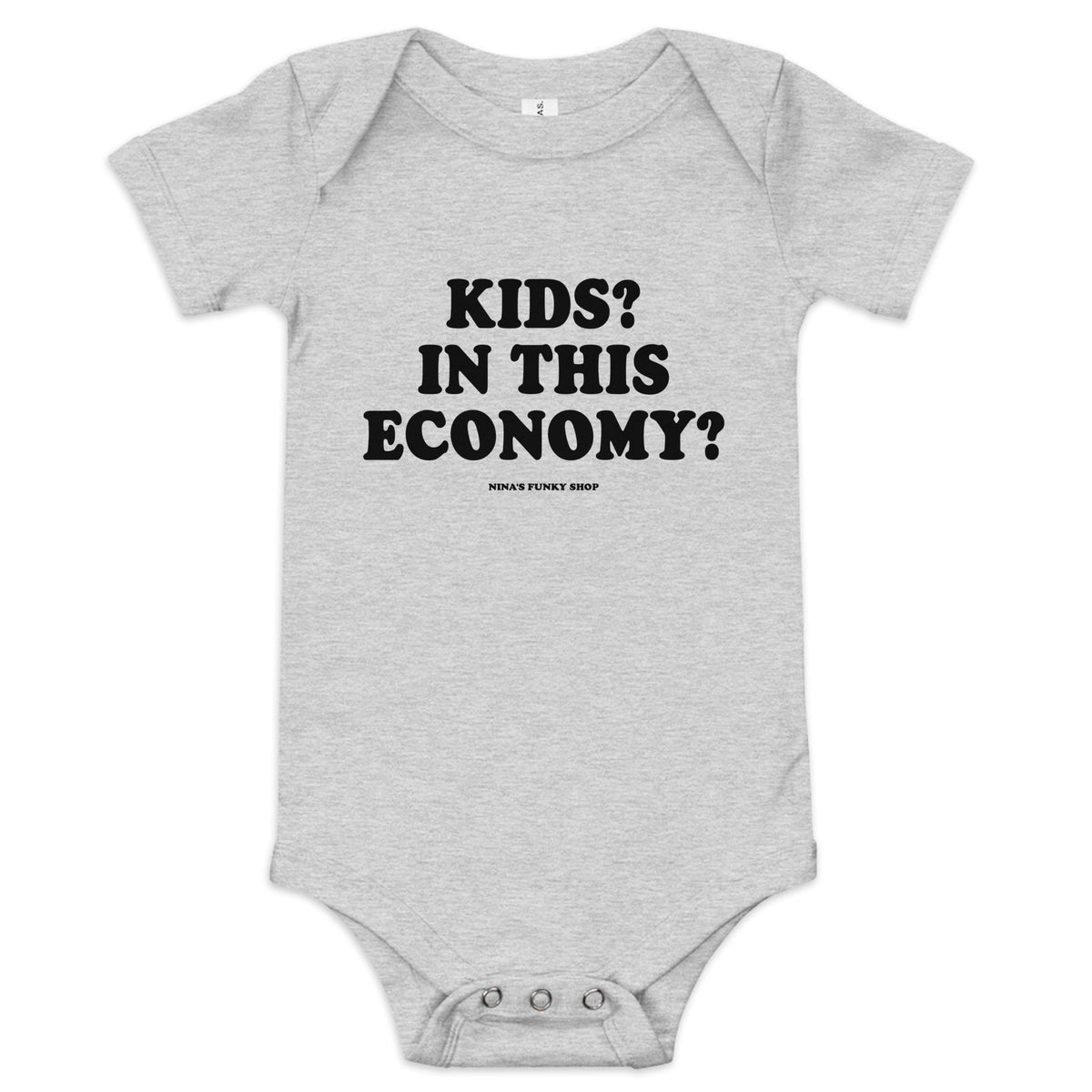 Kids? In This Economy? Baby Short Sleeve Onesie - ninanush
