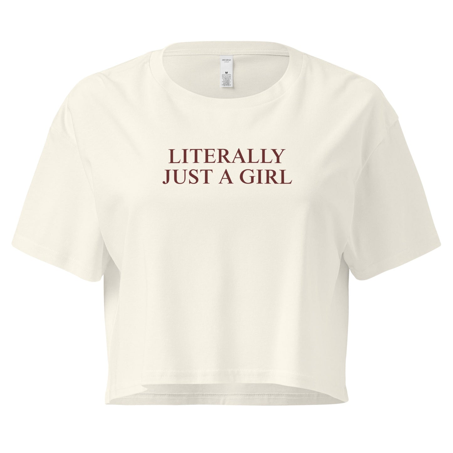 Literally Just A Girl Crop Tee - ninanush