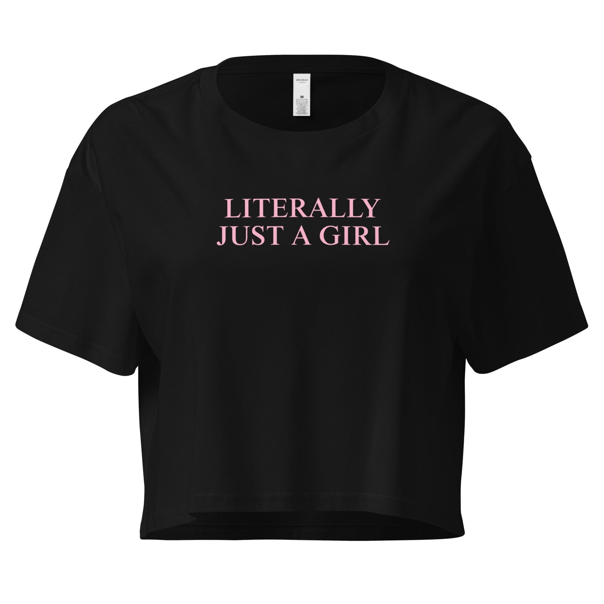 Literally Just A Girl Crop Tee - ninanush