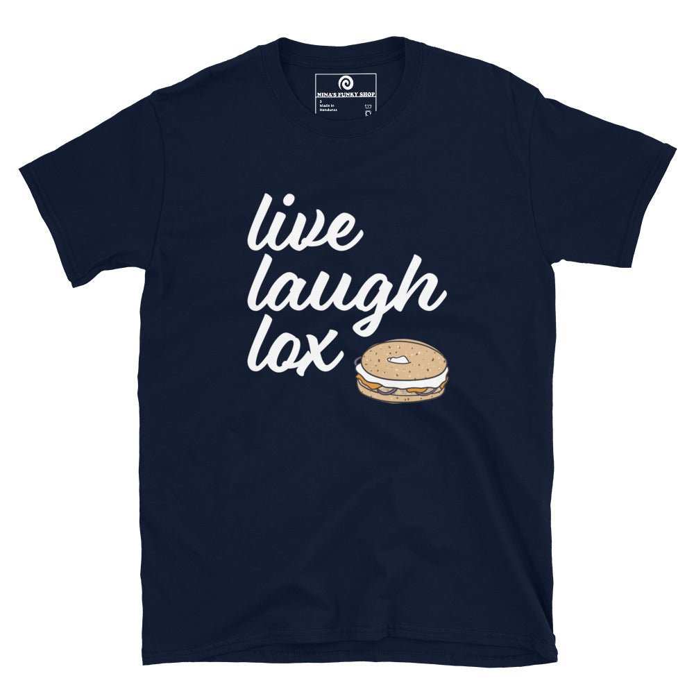 Live Laugh Lox T-Shirt - ninanush