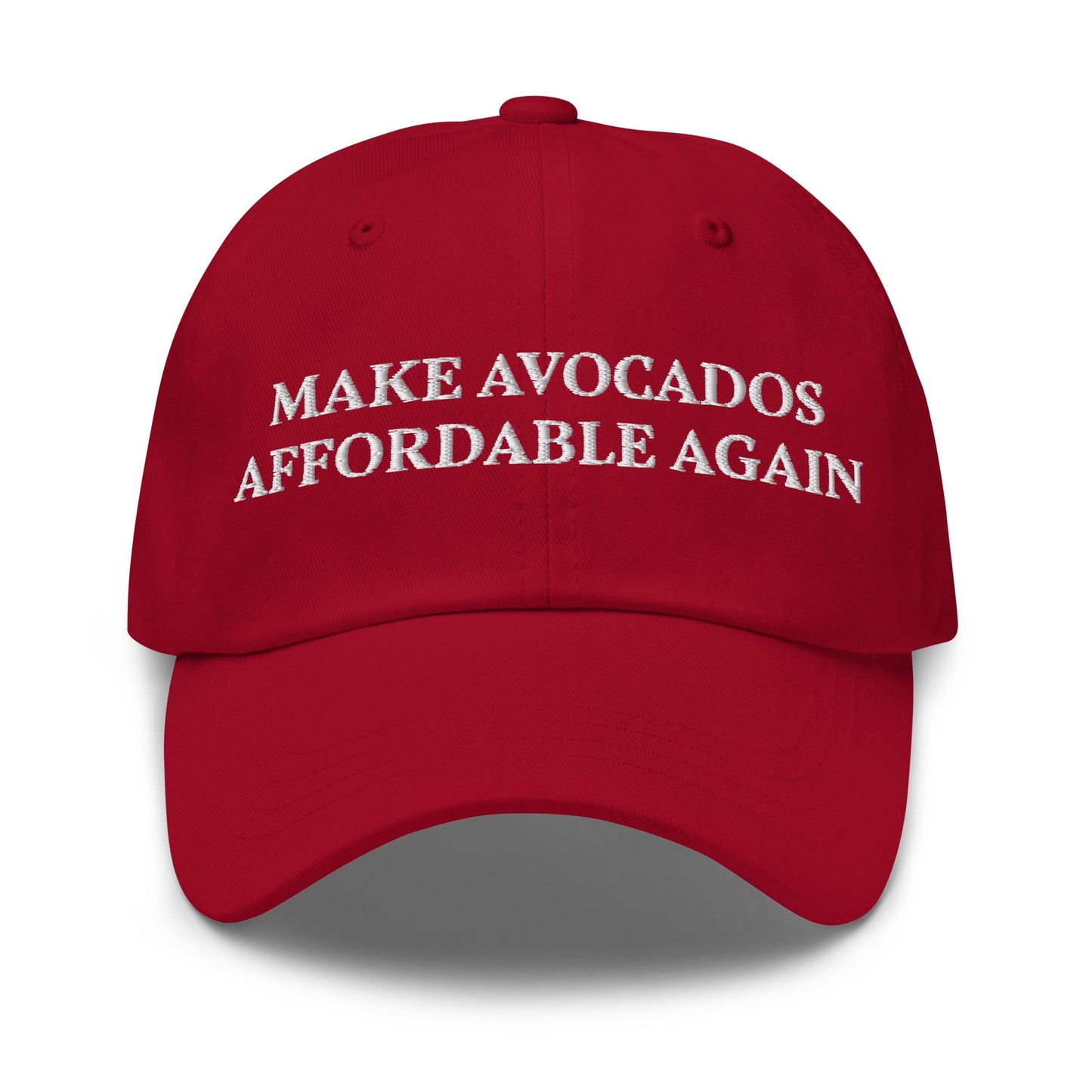 Make Avocados Affordable Again Dad Hat - ninanush