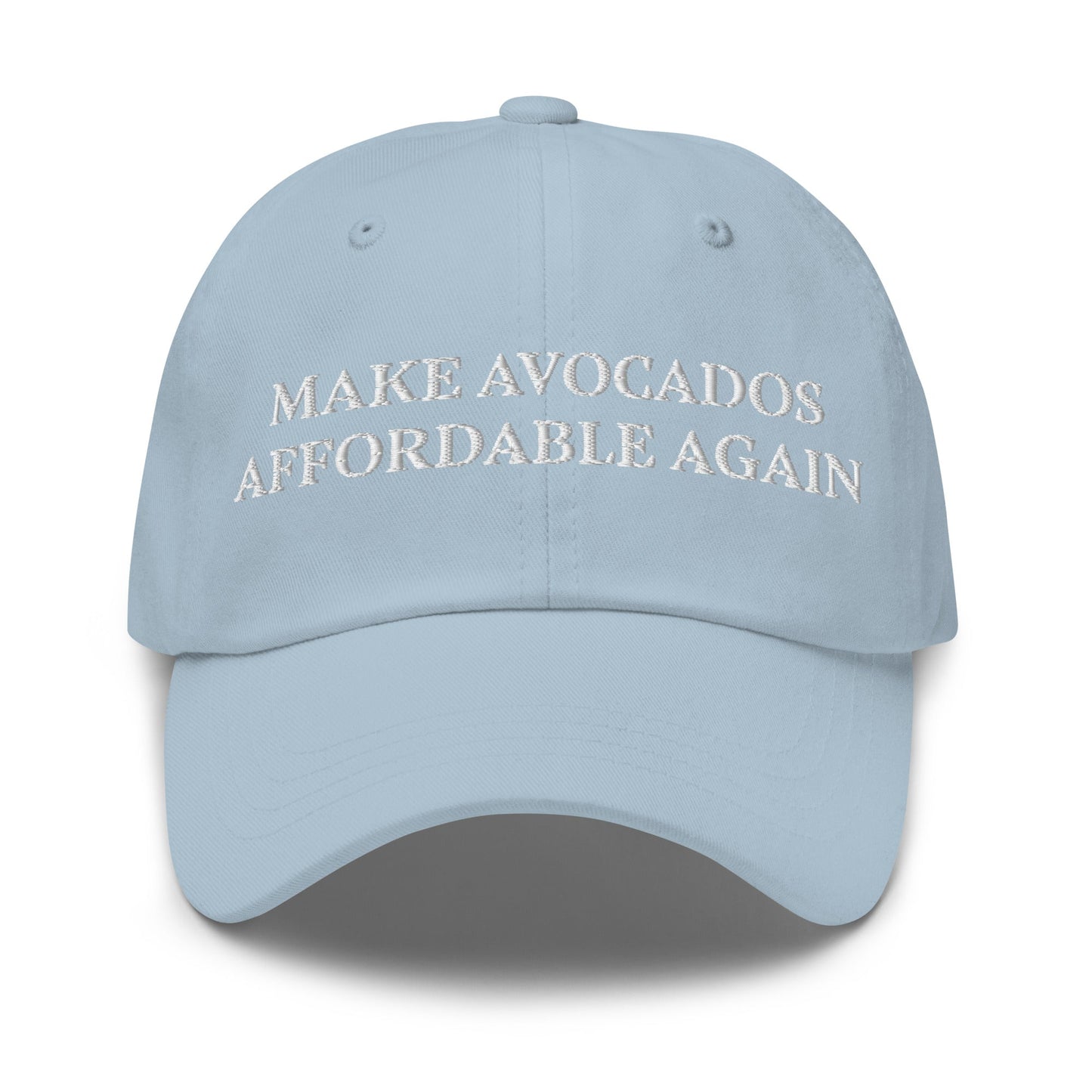 Make Avocados Affordable Again Dad Hat - ninanush