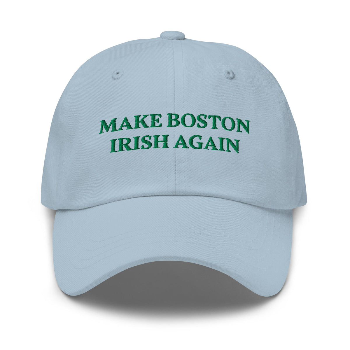 Make Boston Irish Again Dad Hat - ninanush