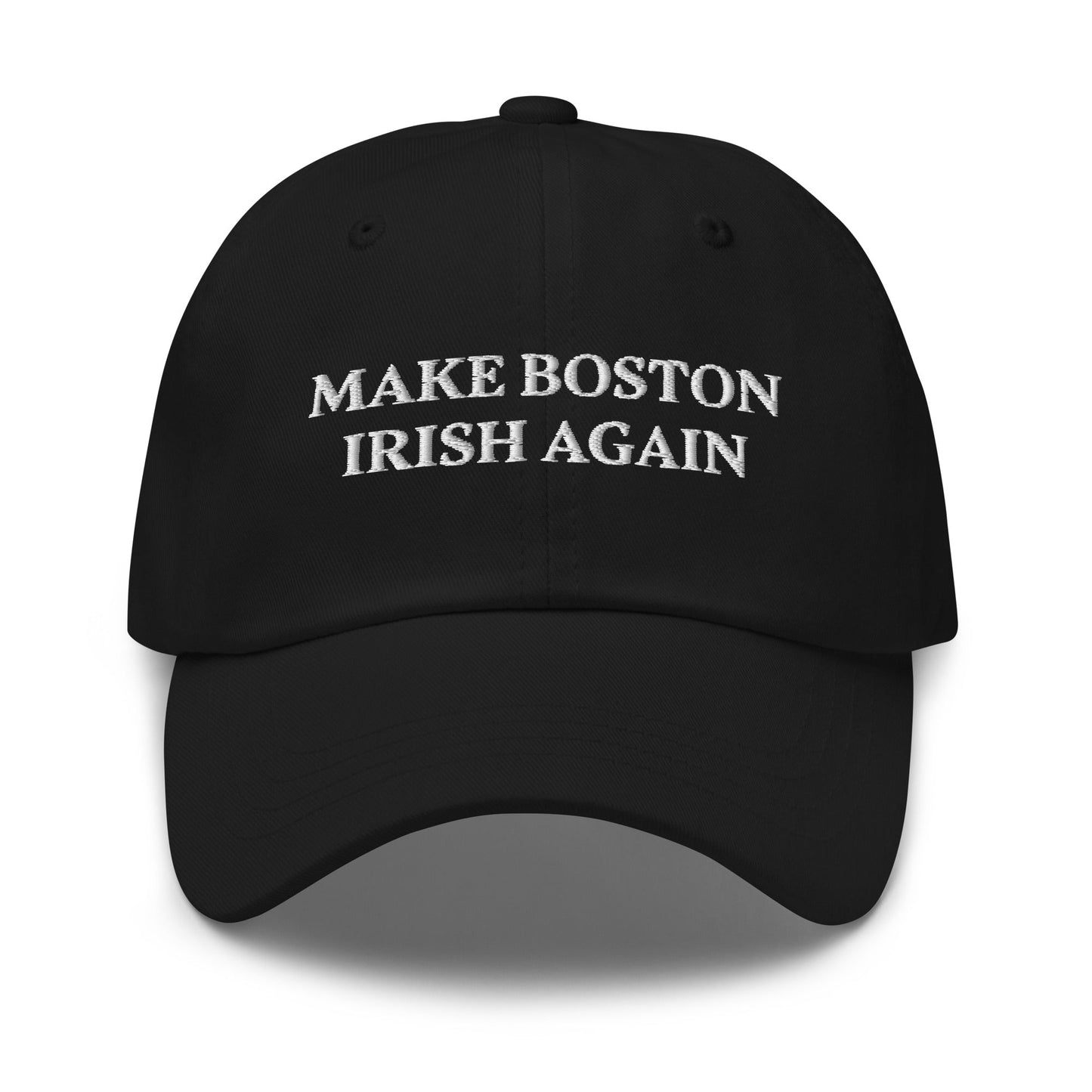 Make Boston Irish Again Dad Hat - ninanush