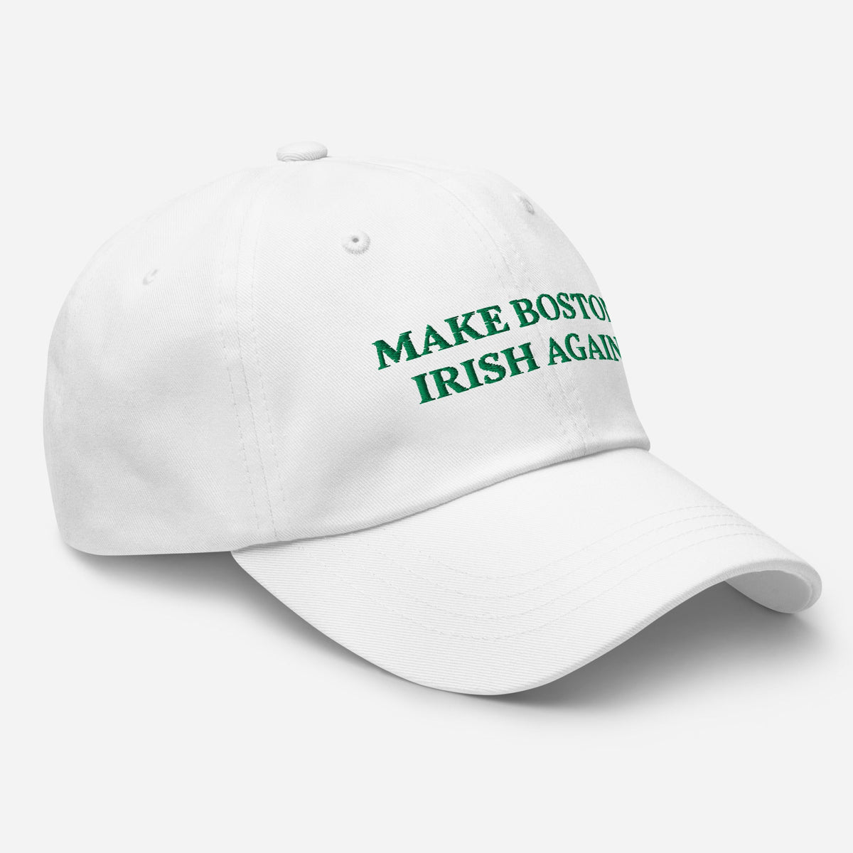Make Boston Irish Again Dad Hat - ninanush
