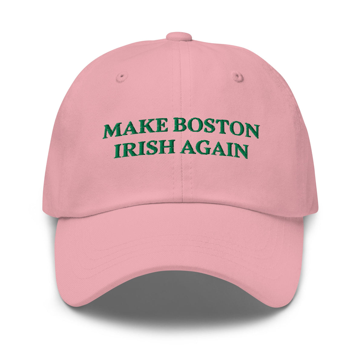 Make Boston Irish Again Dad Hat - ninanush