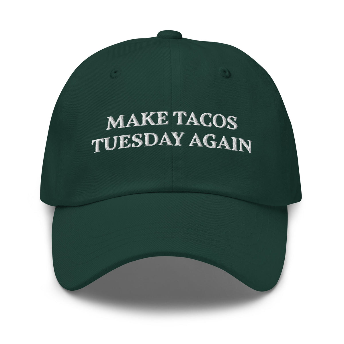 Make Tacos Tuesday Again Dad Hat - ninanush