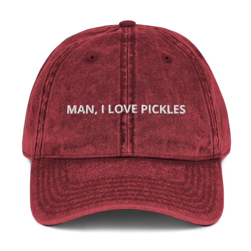 Man, I Love Pickles Vintage Dad Hat - ninanush