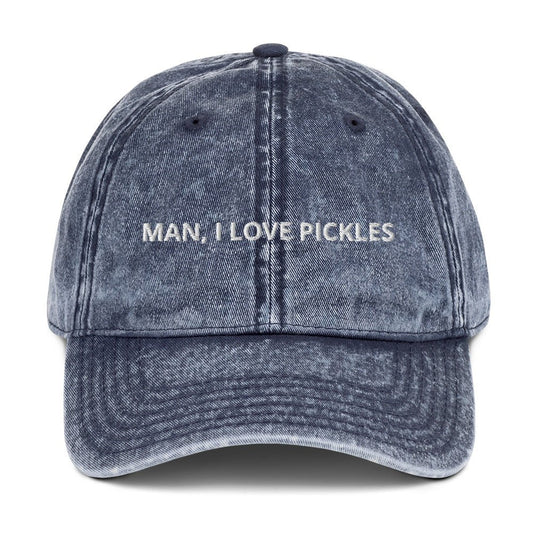 Man, I Love Pickles Vintage Dad Hat - ninanush