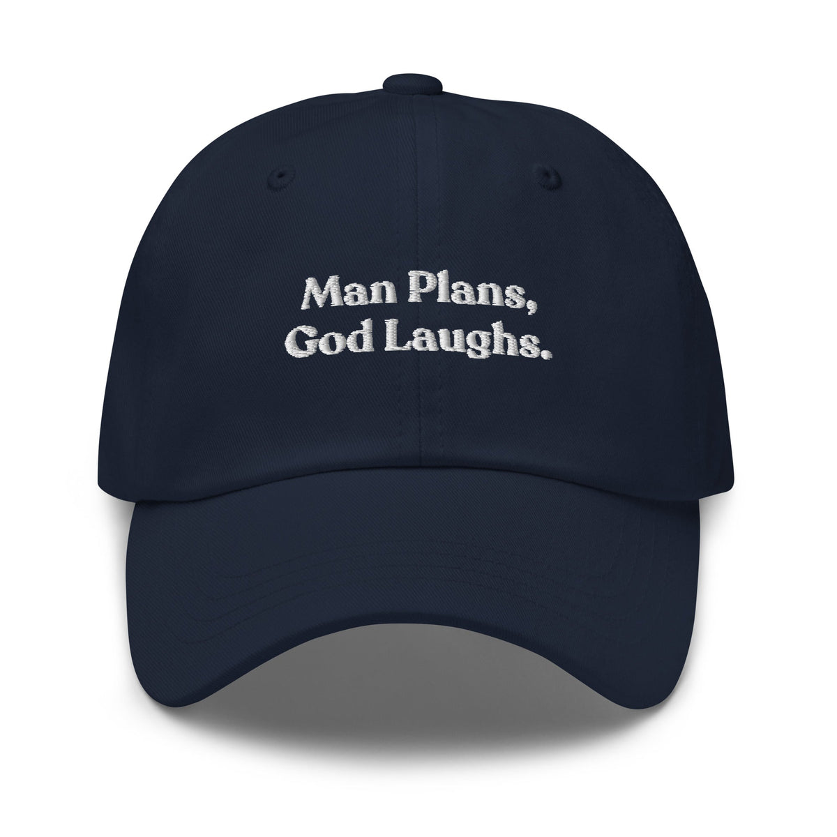 Man Plans, God Laughs Dad Hat - ninanush