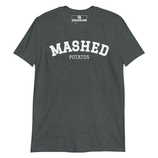 Mashed Potatoes T-Shirt College Style - ninanush