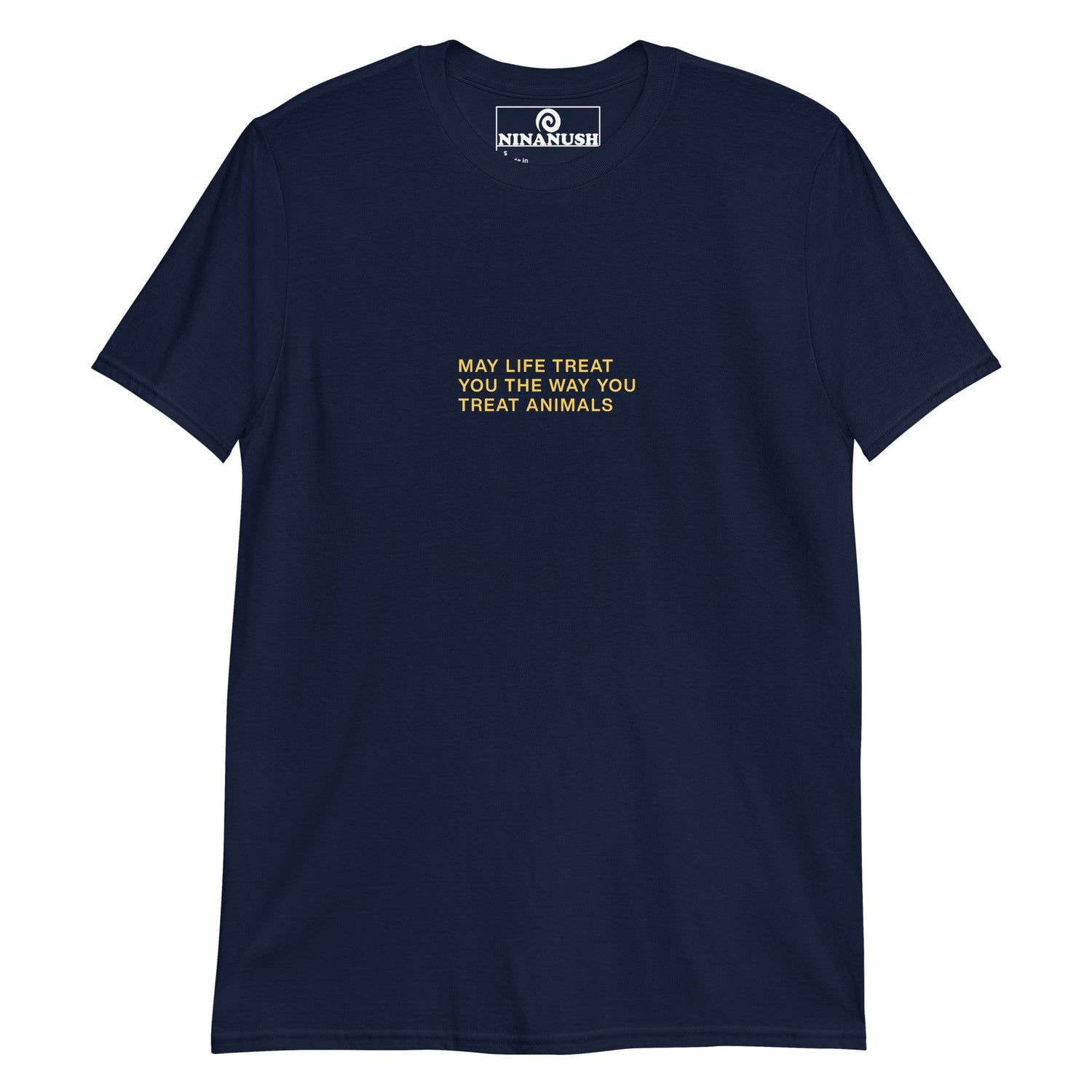 May Life Treat You The Way You Treat Animals T-Shirt - ninanush