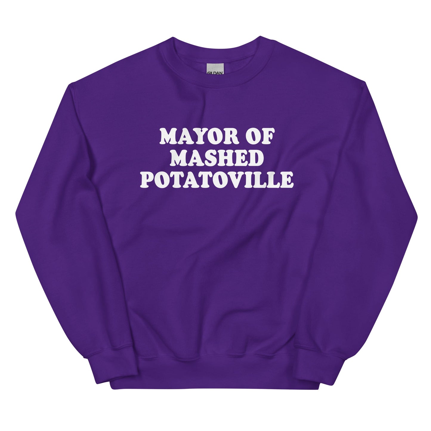Mayor Of Mashed Potatoville Sweatshirt - ninanush