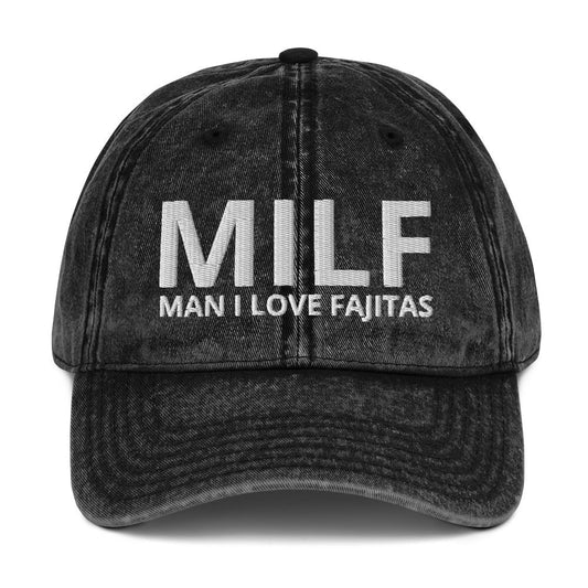 MILF Man I Love Fajitas Vintage Dad Hat - ninanush