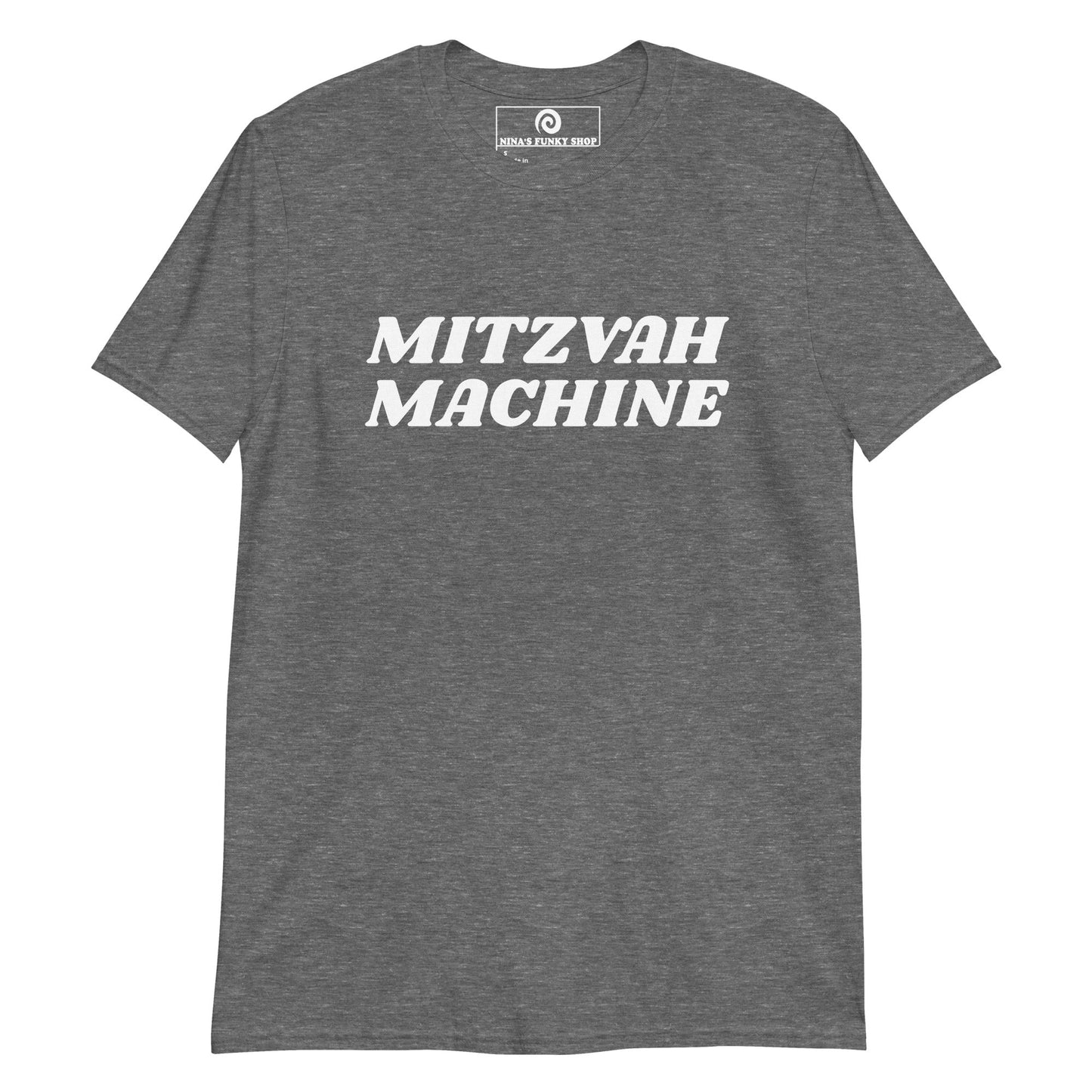 Mitzvah Machine T-Shirt - ninanush