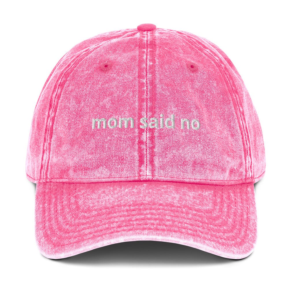 Mom Said No Vintage Dad Hat - ninanush