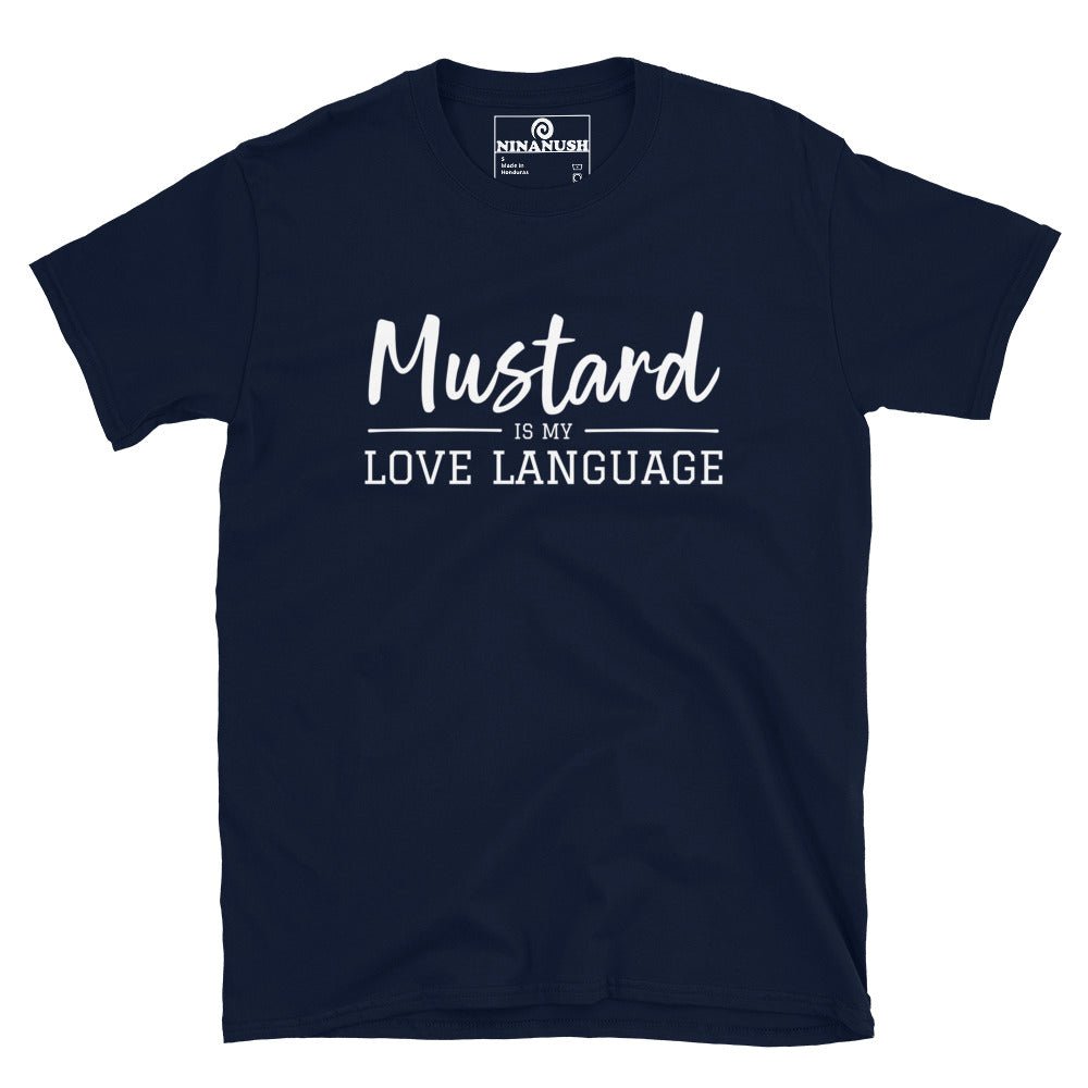 Mustard Is My Love Language T-Shirt - ninanush