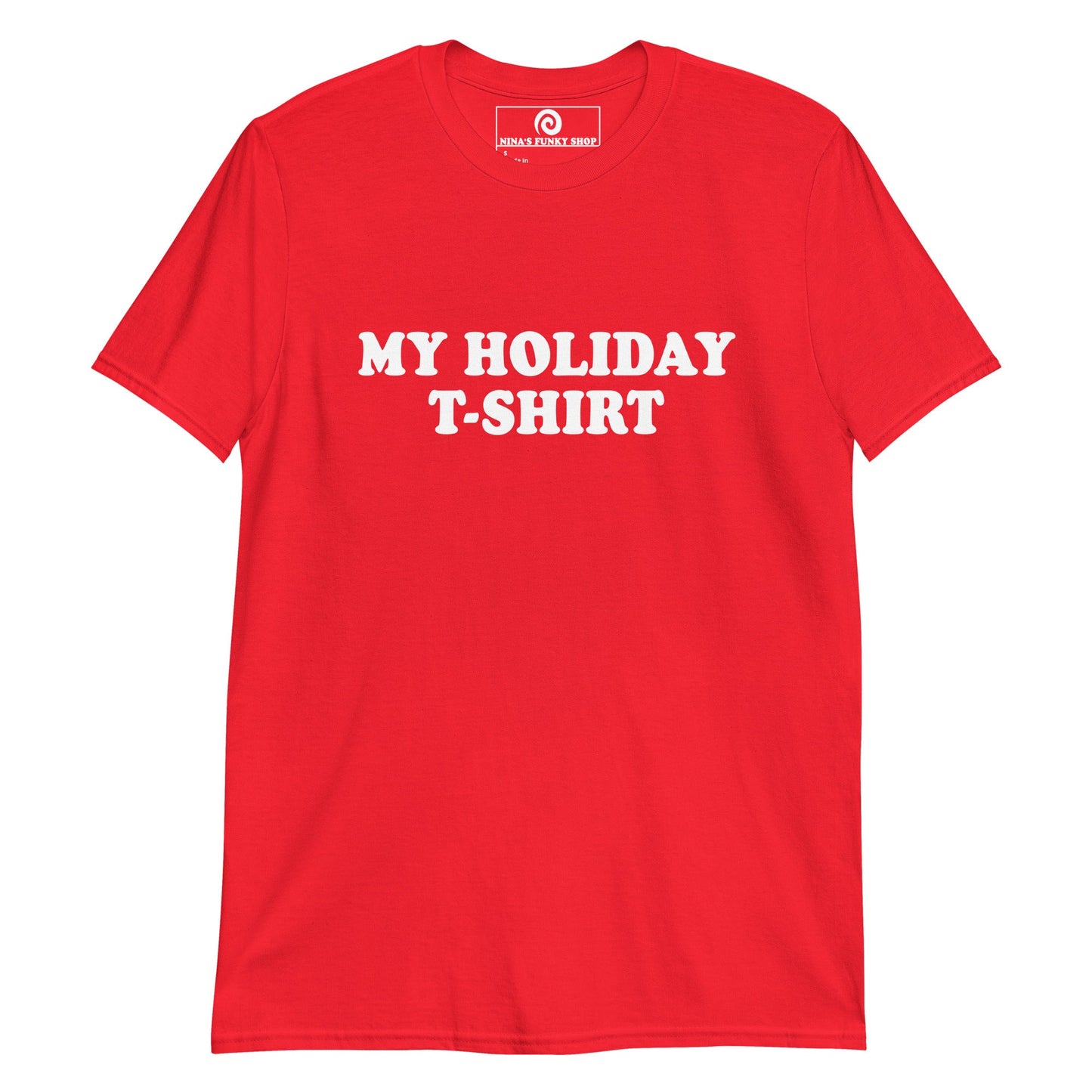 My Holiday T-Shirt - ninanush