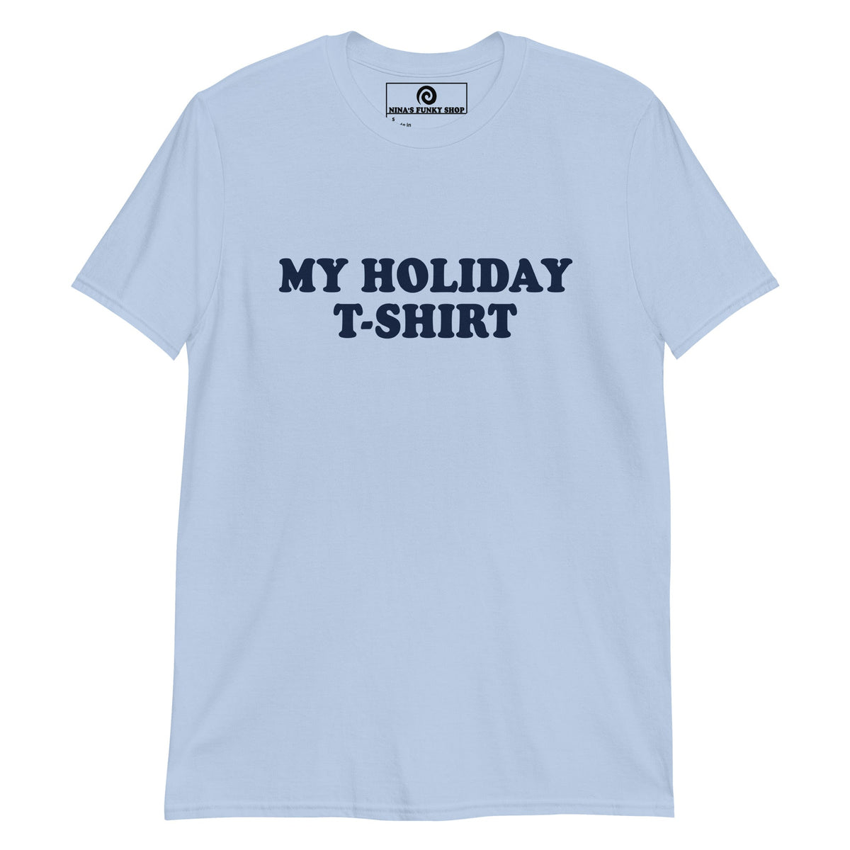 My Holiday T-Shirt - ninanush