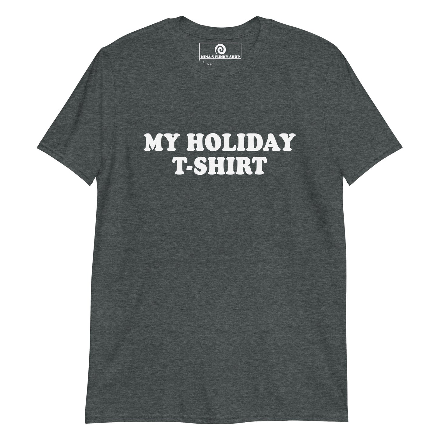 My Holiday T-Shirt - ninanush