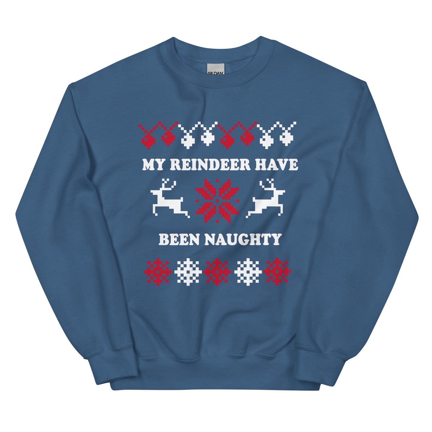 My Reindeer Have Been Naughty Christmas Sweatshirt - ninanush