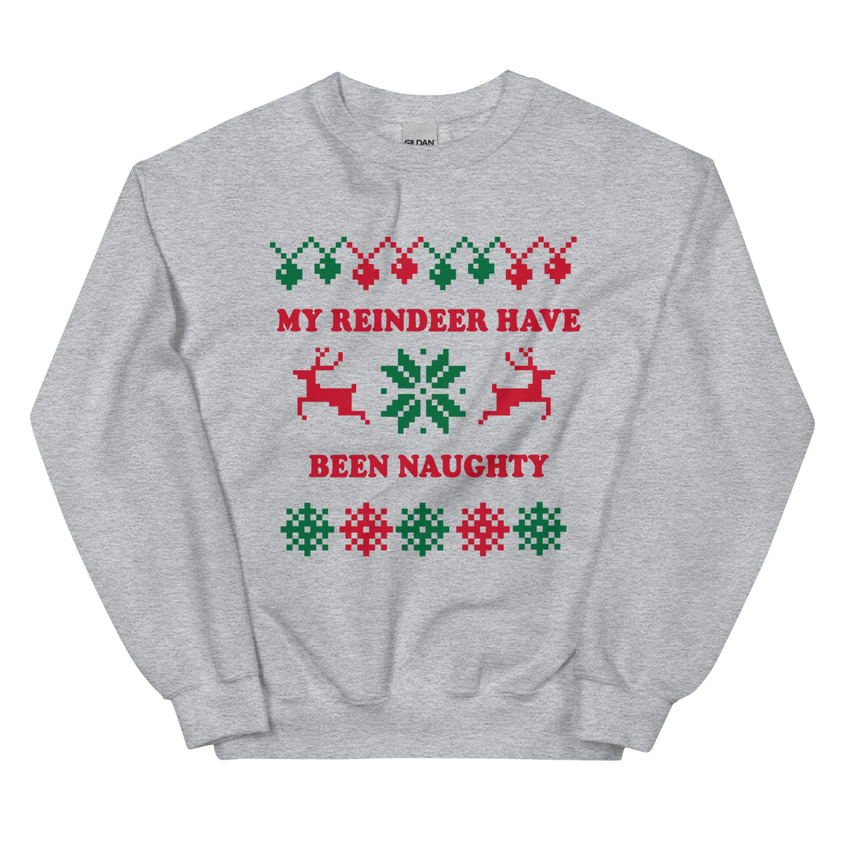 My Reindeer Have Been Naughty Christmas Sweatshirt - ninanush