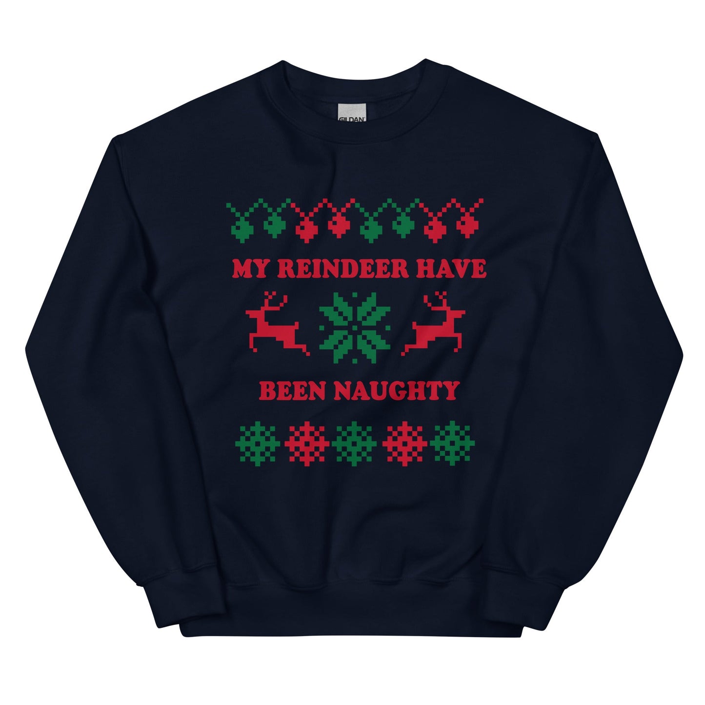 My Reindeer Have Been Naughty Christmas Sweatshirt - ninanush
