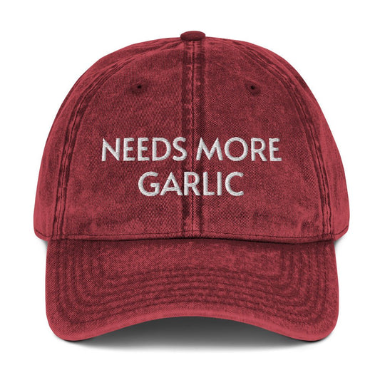 Needs More Garlic Vintage Dad Hat - ninanush