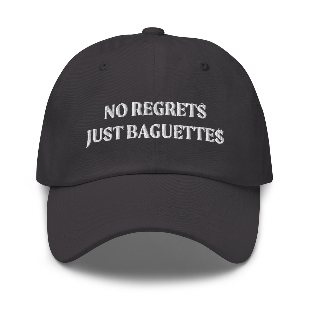 No Regrets Just Baguettes Dad Hat - ninanush