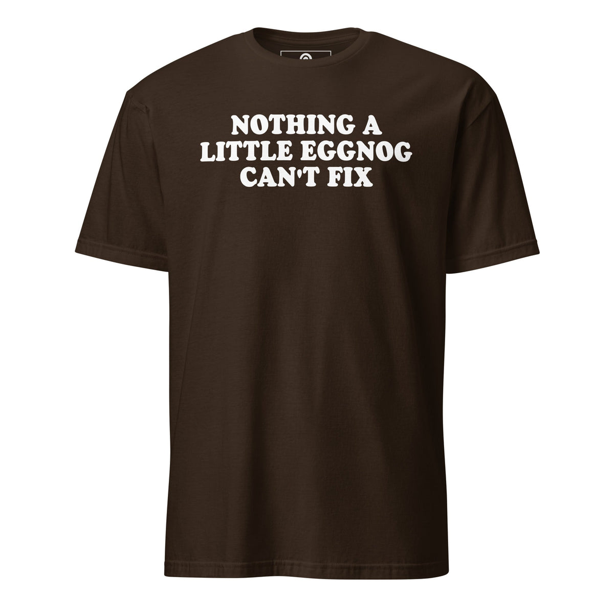 Nothing A Little Eggnog Can't Fix T-Shirt - ninanush