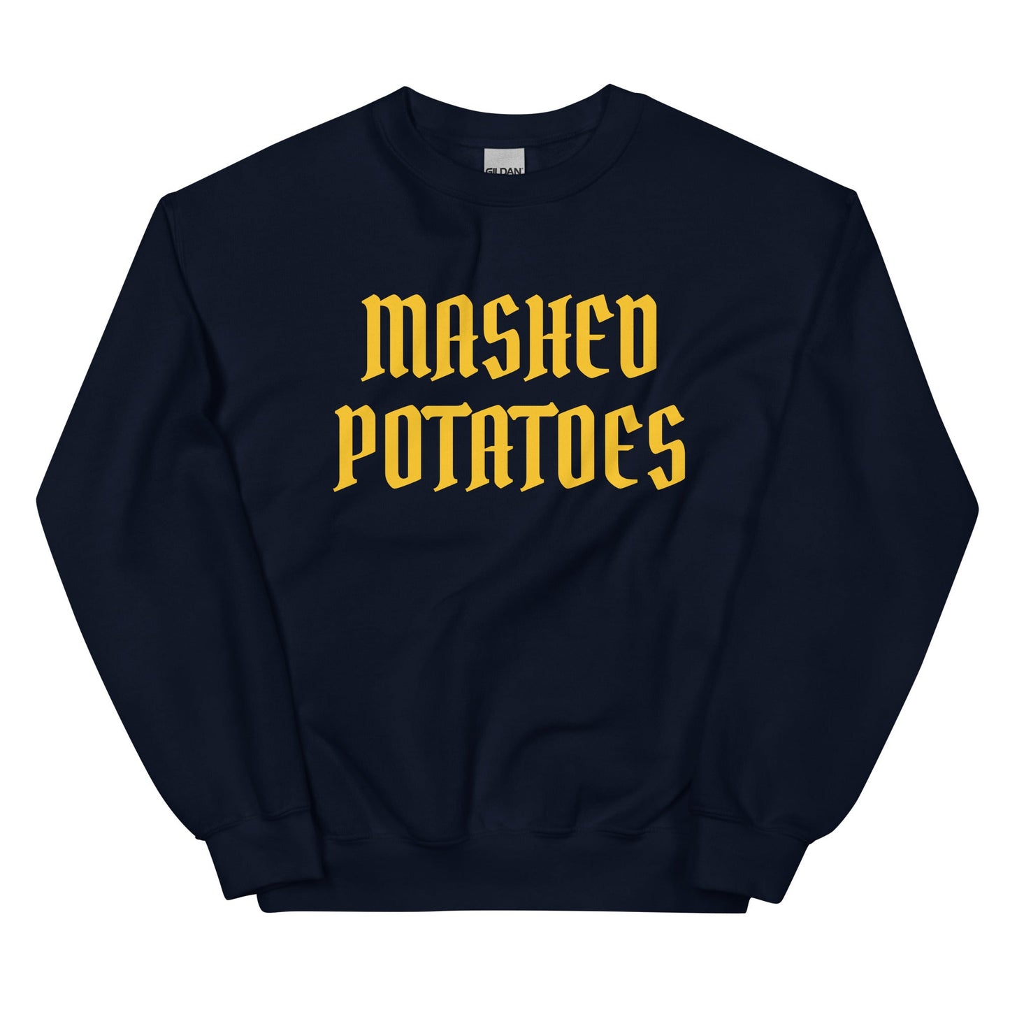 Old Fashioned Mashed Potatoes Sweatshirt - ninanush